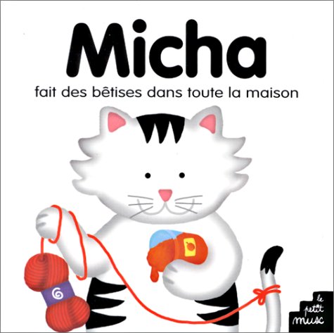 Micha fait des bêtises dans toute la maison Books