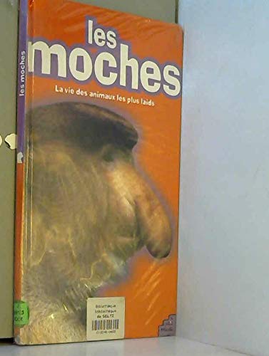 Les moches. La vie des animaux les plus laids book