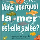 Mais Pourquoi La Mer Est-Elle Salee ? Books