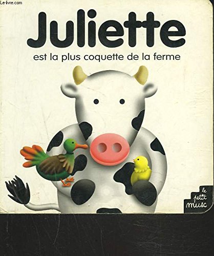Juliette est la plus coquette de la ferme book