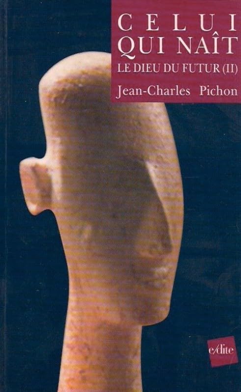 Le Dieu du Futur Volume 2 - Celui qui Naît: Celui qui Naît Psychology