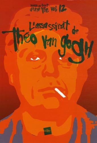 L'assassinat de Théo Van Gogh: Portrait d'un provocateur book