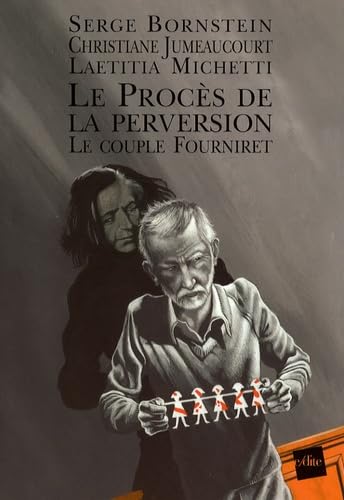Le procès de la perversion: Le couple Fourniret Books