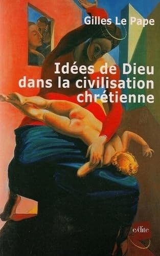 Idées de Dieu dans la civilisation chrétienne book