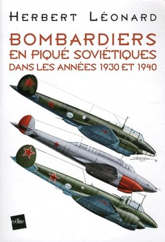 Bombardiers en piqué soviétiques dans les années 1930 et 1940 book