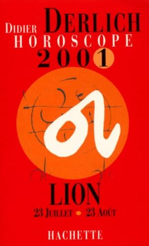 Horoscope 2001 : Lion, 23 juillet - 23 août book