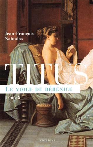 Titus, t.II : Le Voile de Bérénice Historical Fiction