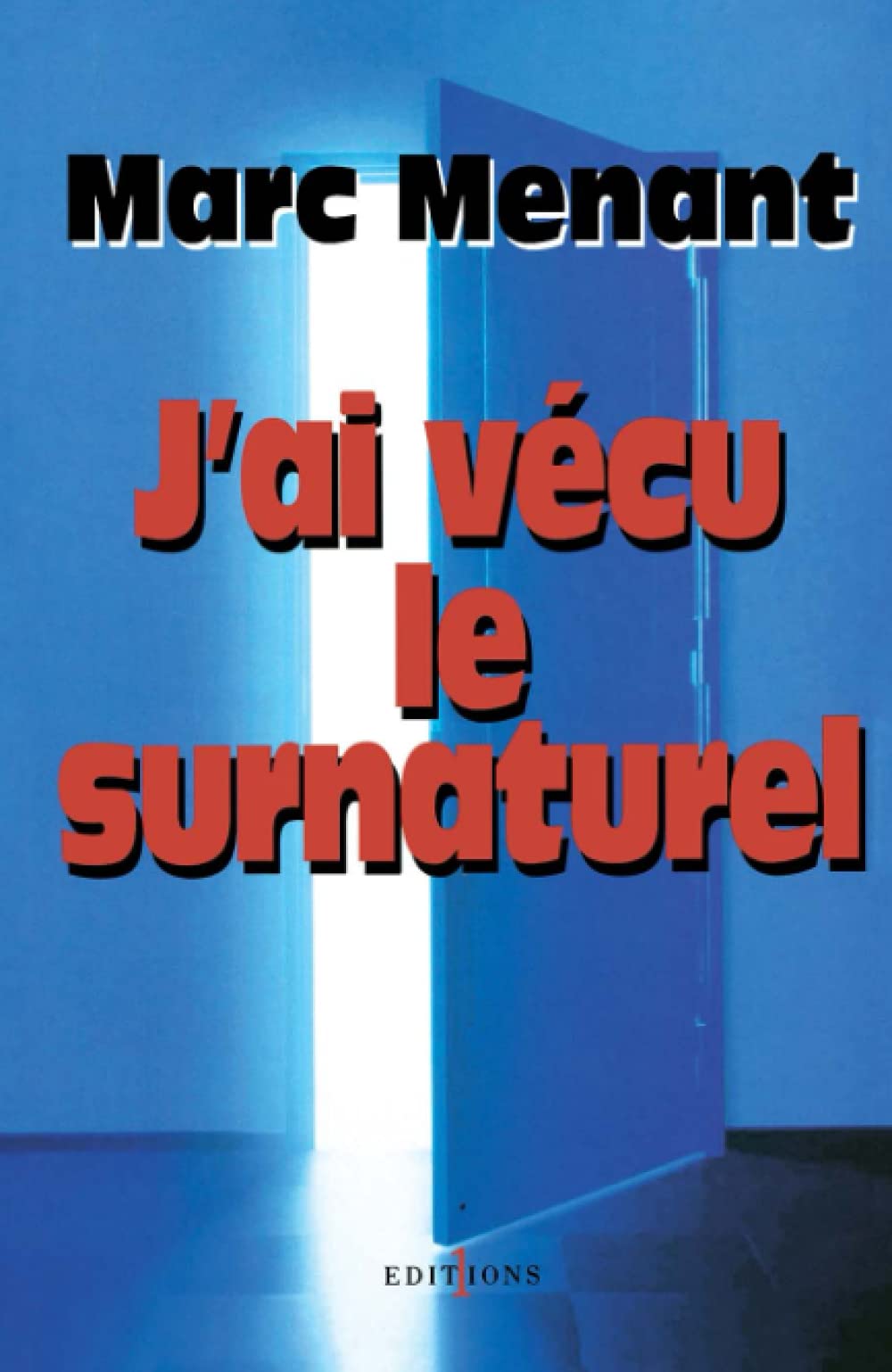 J'ai vécu le surnaturel book