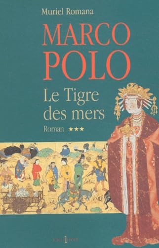 Marco-Polo, t.III : Le Tigre des mers Historical Fiction
