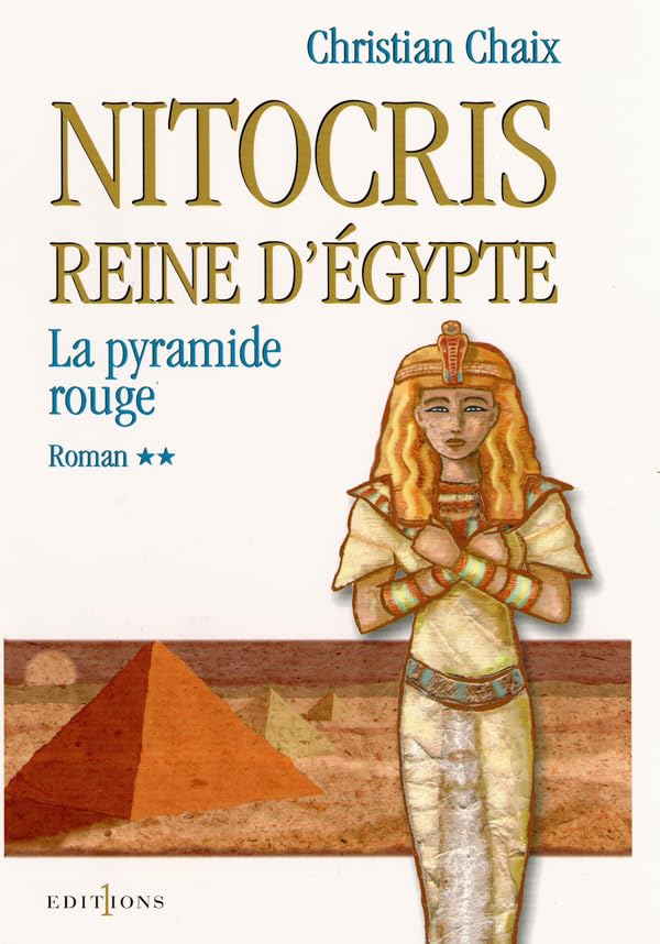 Nitocris, Reine d'Egypte, t.II : La Pyramide Rouge Historical Fiction