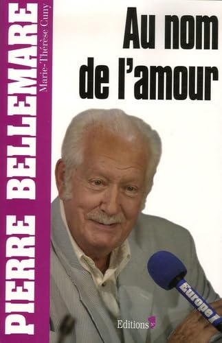 Au nom de l'amour: 59 histoires de passion Books
