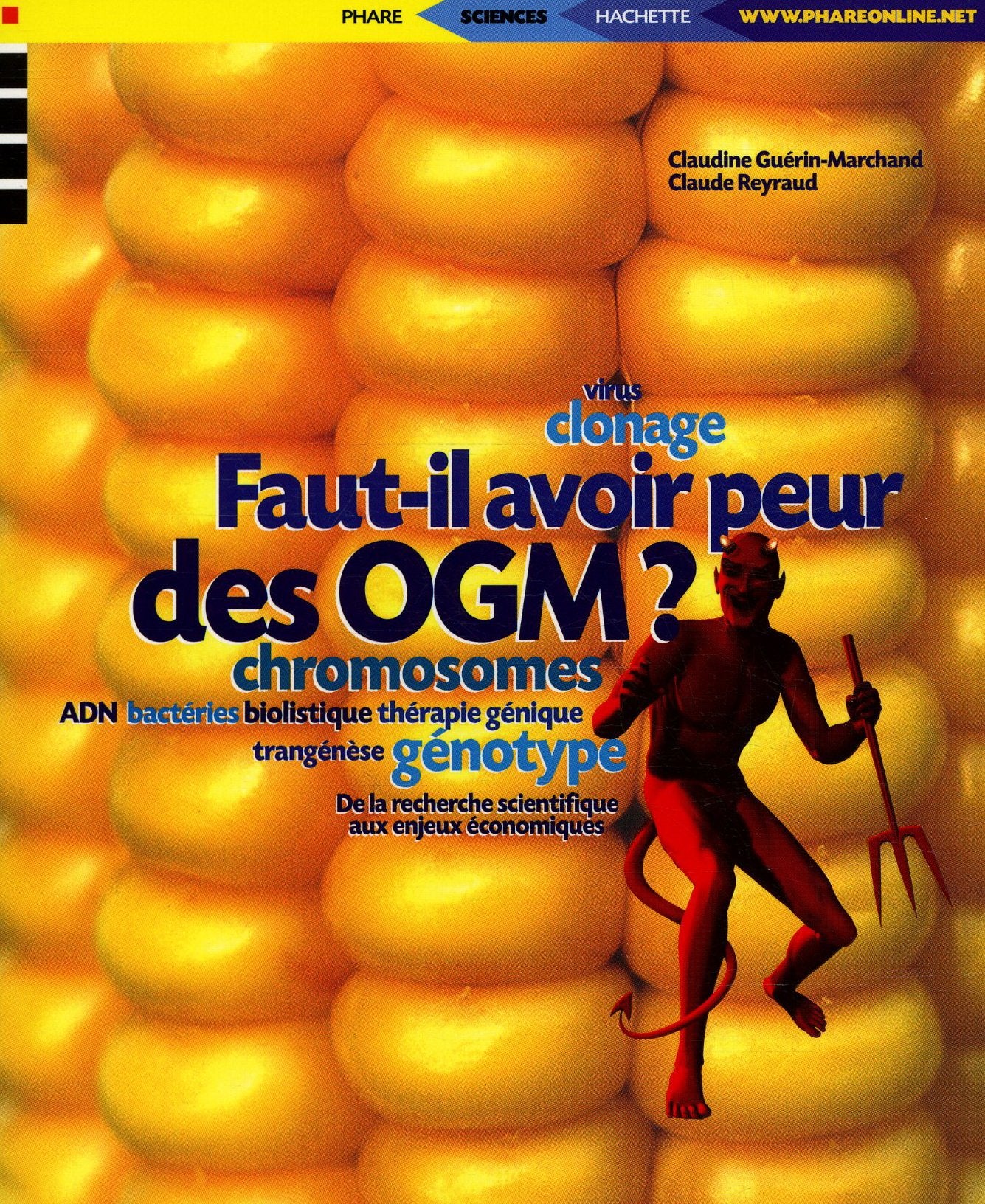 Faut-il avoir peur des OGM ? book