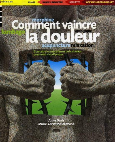 Comment Vaincre La Douleur Books