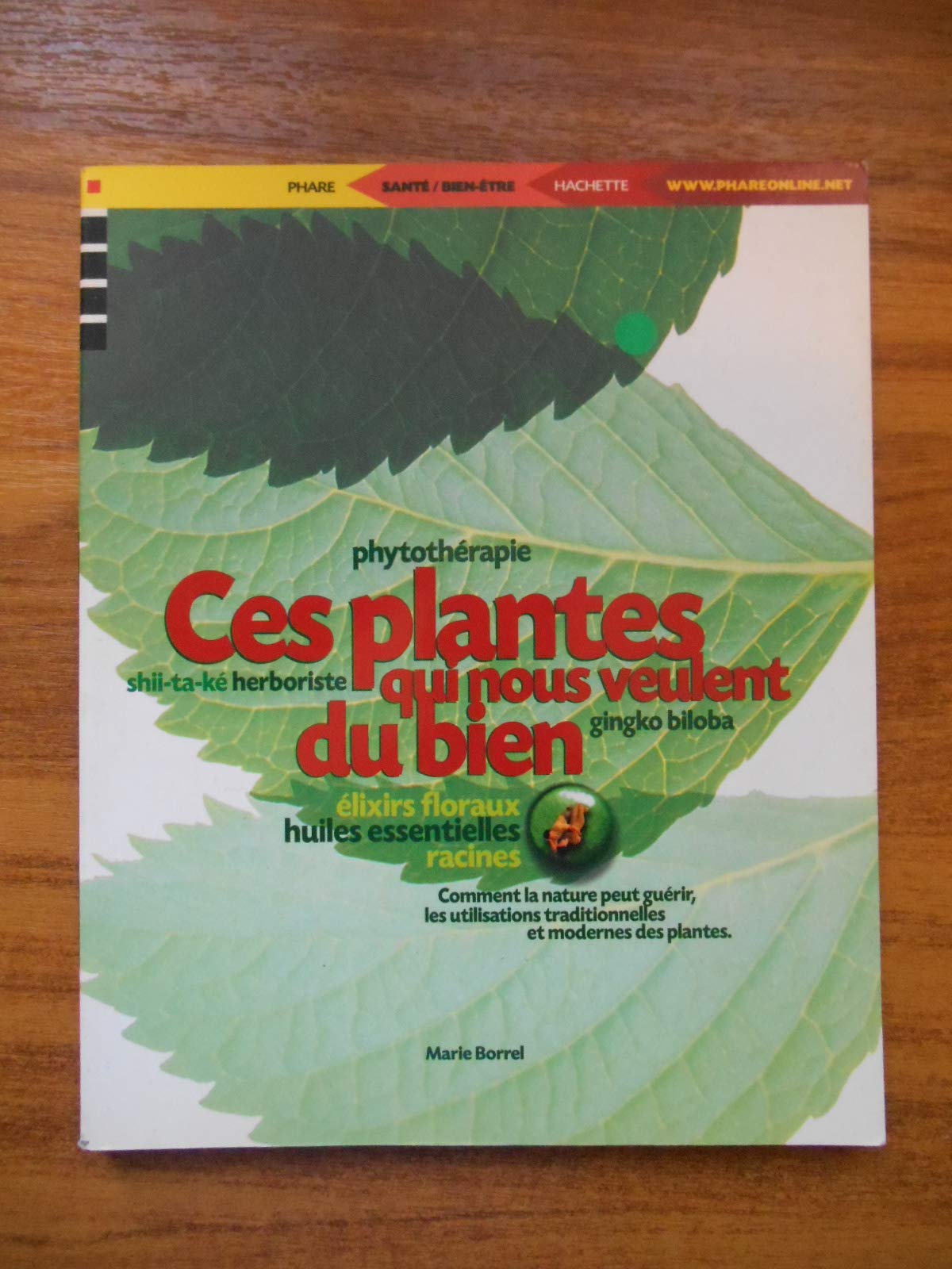 Ces Plantes Qui Nous Veulent Du Bien Books