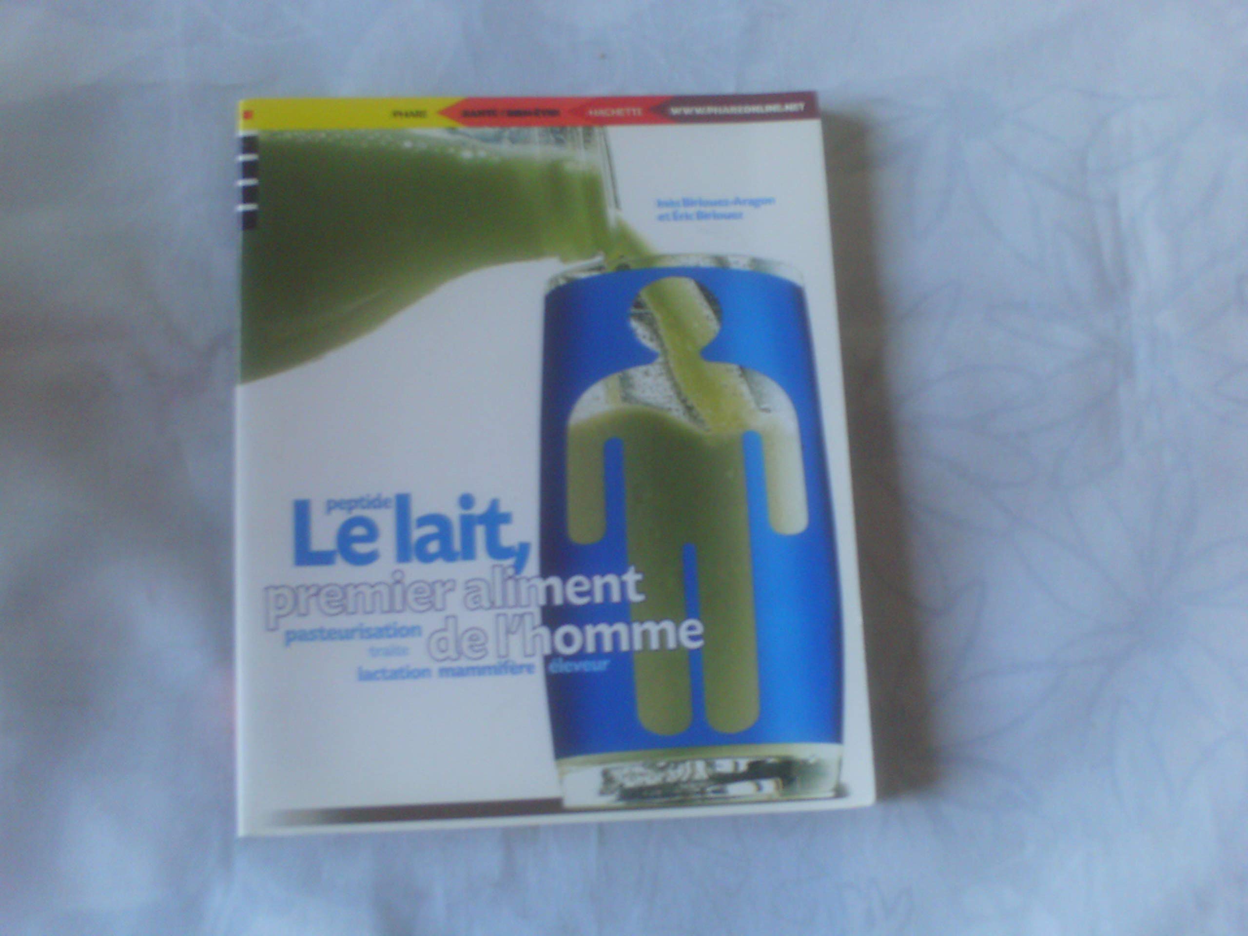 Le Lait, Premier Aliment De L'Homme Books