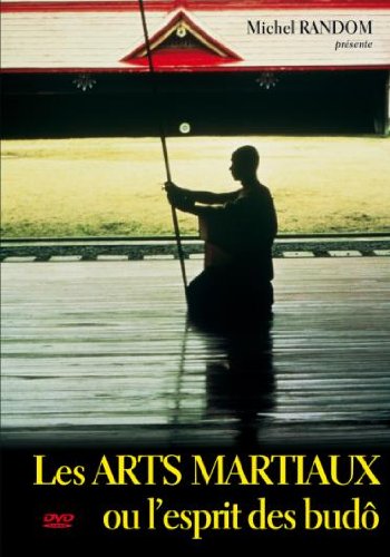 Les arts martiaux ou l'esprit des budo Films