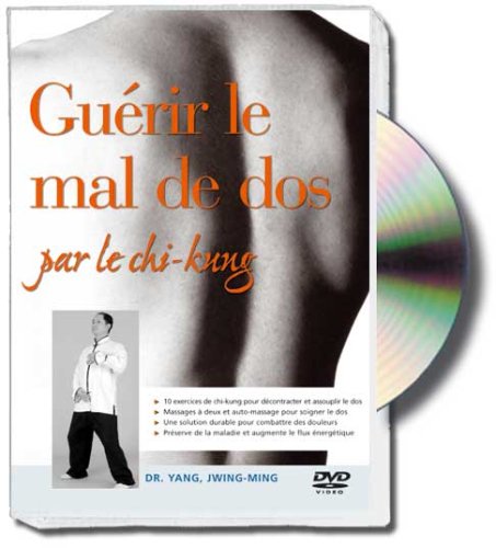 Guérir le mal de dos par le chi-kung : le chi-kung comme méthode de prévention Films