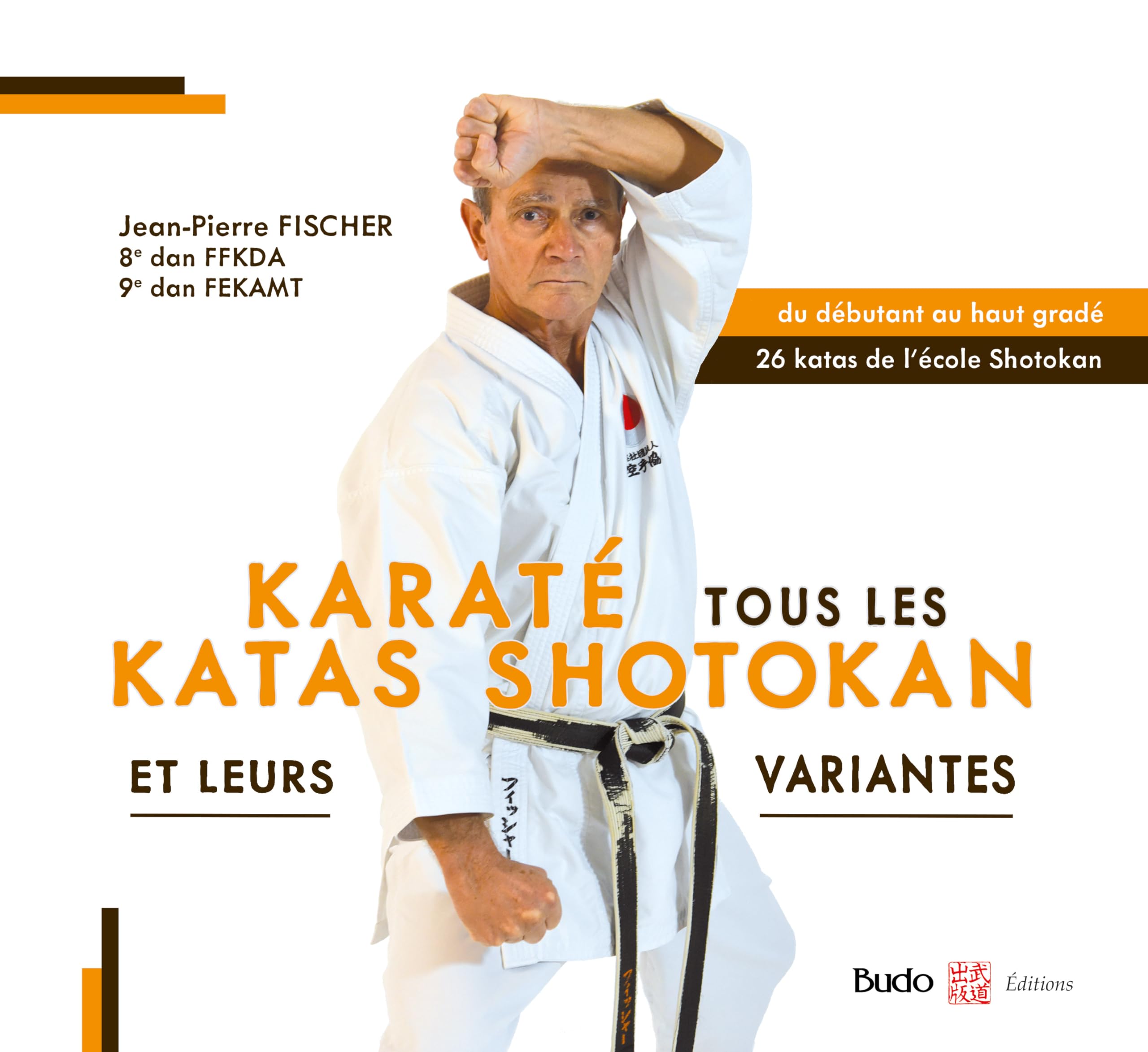 Karaté tous les katas Shotokan et leurs variantes Leisure & Fun