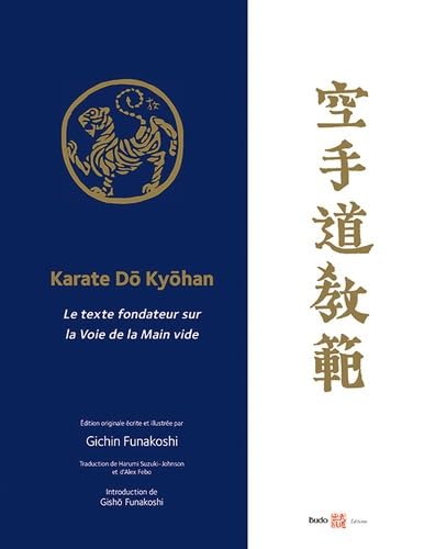 Karaté Do Kyohan: Le texte fondateur sur la Voie de la Main vide Leisure & Fun