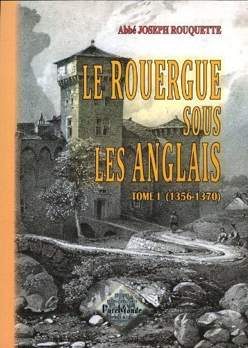 Le Rouergue sous les Anglais (tome 1) (1356-1370) book