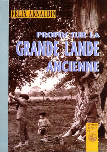 Propos sur la Grande Lande ancienne book