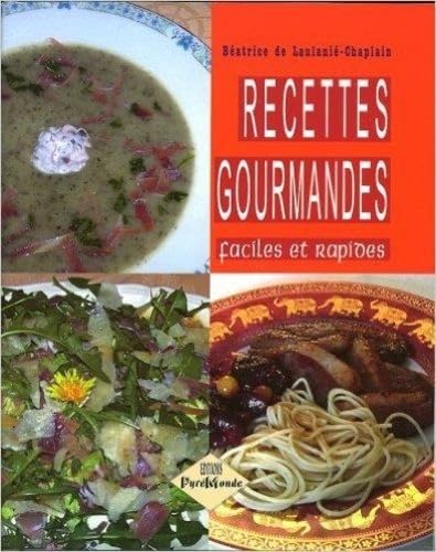 Recettes gourmandes, faciles et rapides book