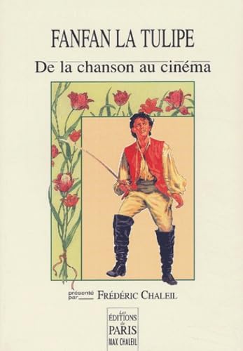 Fanfan la Tulipe : de la chanson au cinéma book
