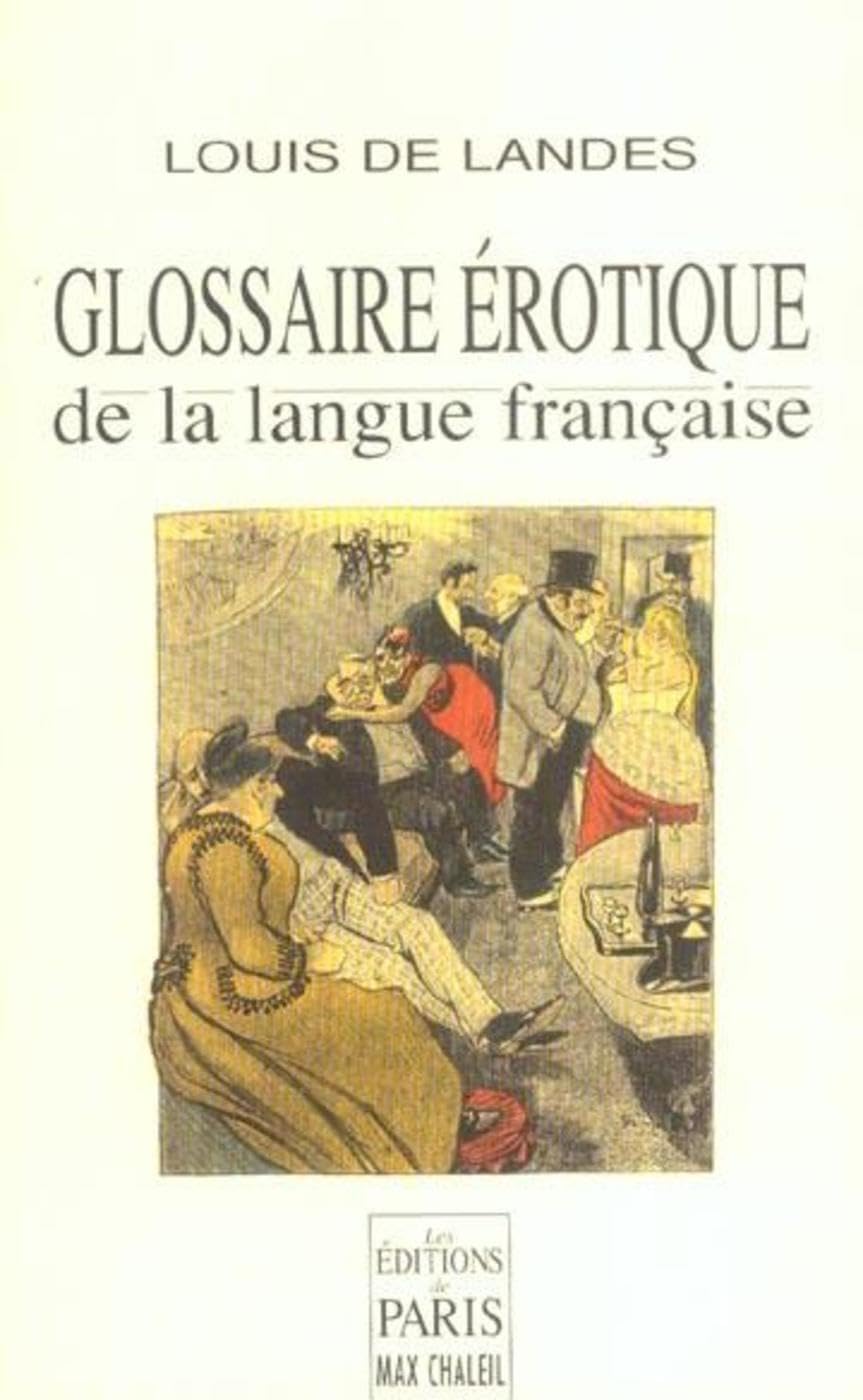 Glossaire érotique de la langue française book