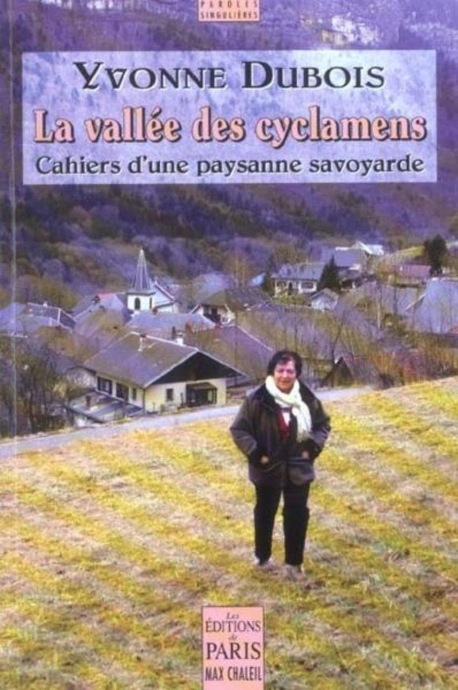 La vallée des cyclamens: Cahiers d'une paysanne savoyarde Books