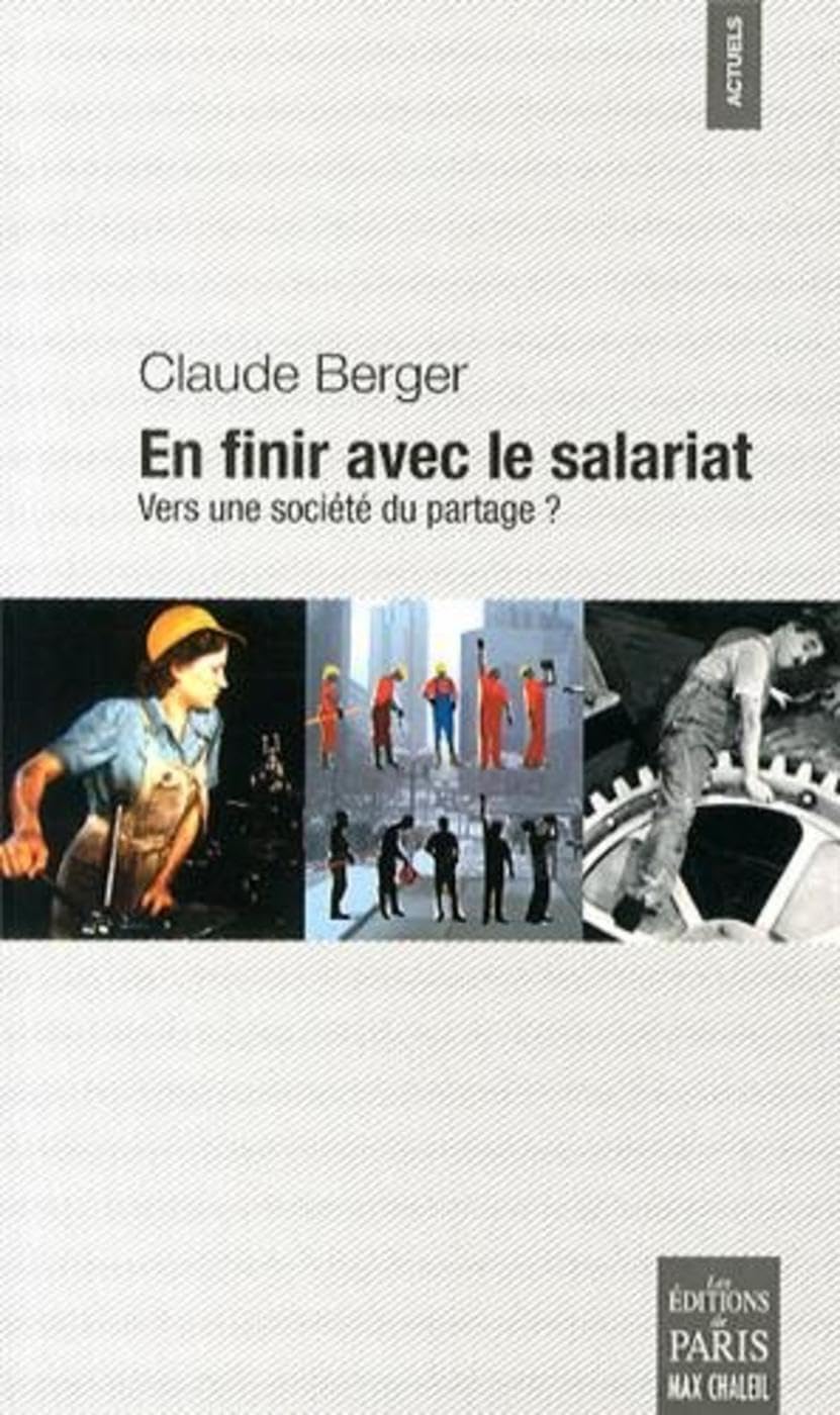 En finir avec le salariat: Vers une société du partage ? book