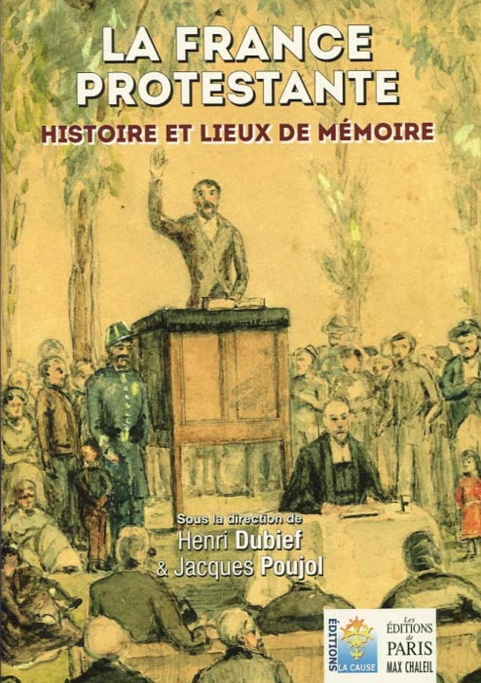 La France protestante: Histoire et lieux de mémoire book