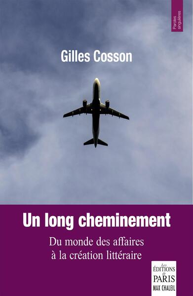 Un long cheminement : du monde des affaires à la création littéraire book