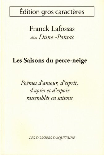 Les saisons du perce-neige : poèmes d'amour, d'esprit, d'après et d'espoir rassemblés en saisons Books