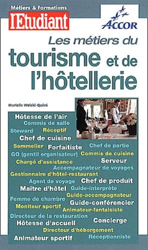 Les Metiers Du Tourisme Et De L'Hotellerie book