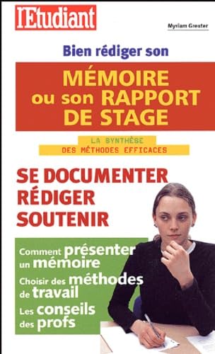 Bien rédiger son mémoire ou son rapport de stage : La Synthèse des méthodes efficaces, édition 2001 book