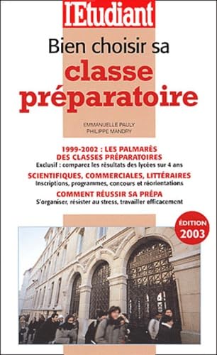 Bien choisir sa classe préparatoire 2003 book