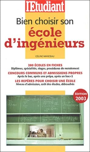Bien choisir son école d'ingenieurs 2003 book