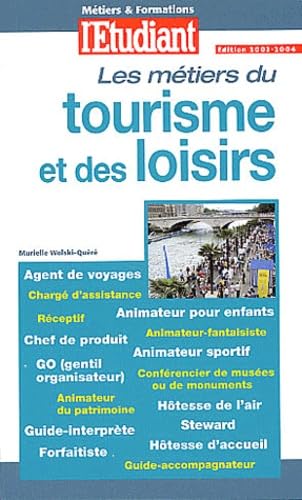 Les métiers du tourisme et des loisirs 2003, numéro 504 book