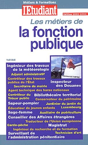 Les métiers de la fonction publique 2003, numéro 542 book