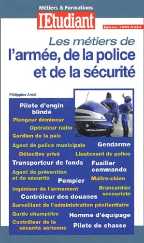 Les métiers de l'armée, de la police et de la sécurité, numéro 513 book