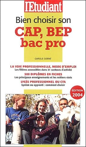 Bien choisir son BEP, CAP, Bac Pro 2004 book