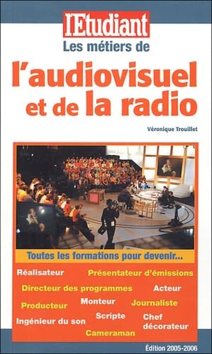 Les métiers de l'audiovisuel et de la radio book