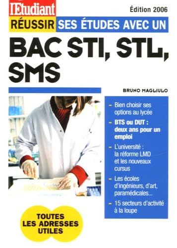 Réussir ses études avec un Bac STI, STL, SMS book
