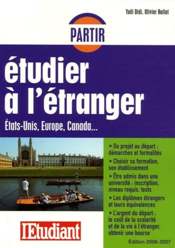 Partir étudier à l'étranger: Etats-Unis, Europe, Canada... book