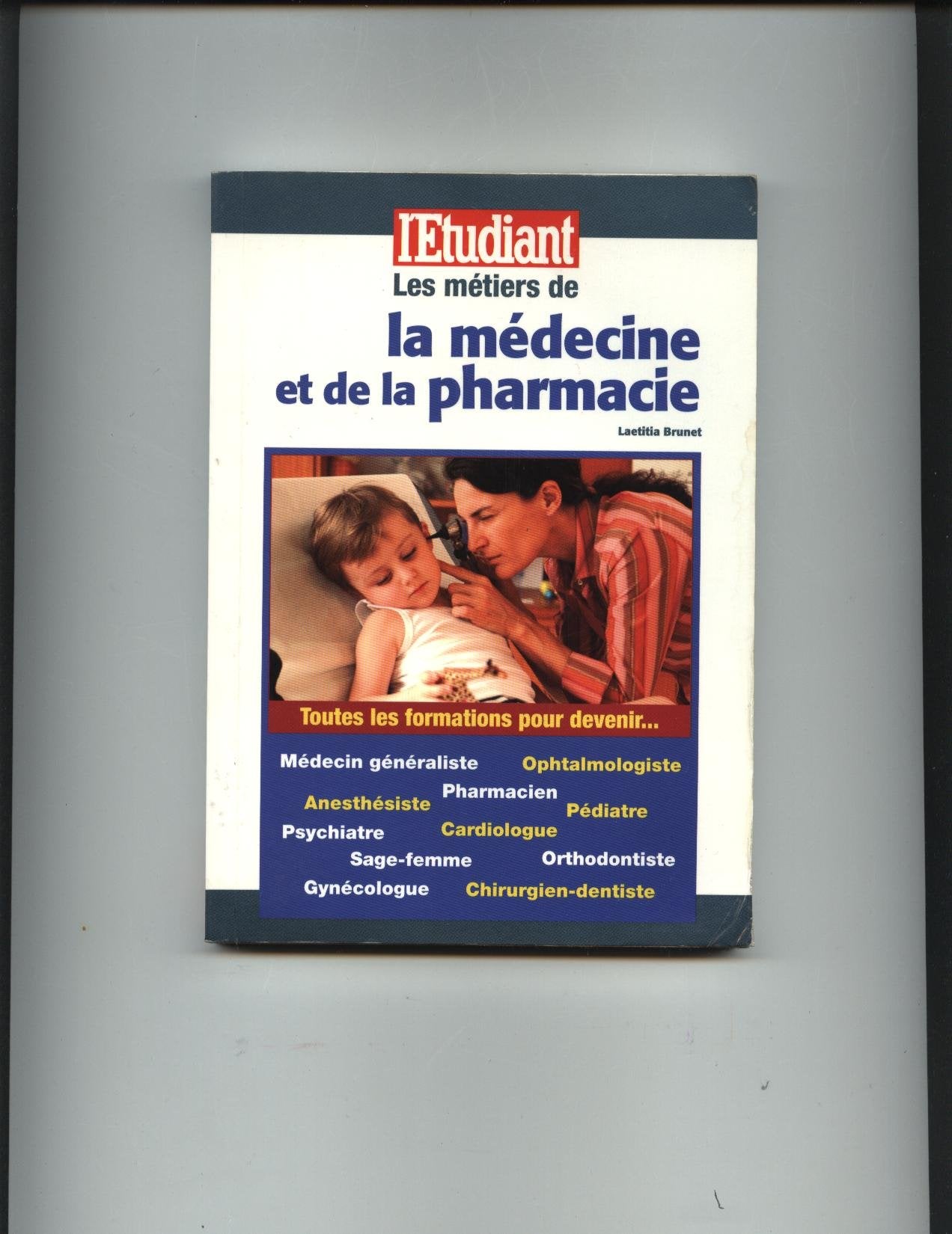 Les métiers de la médecine et de la pharmacie book