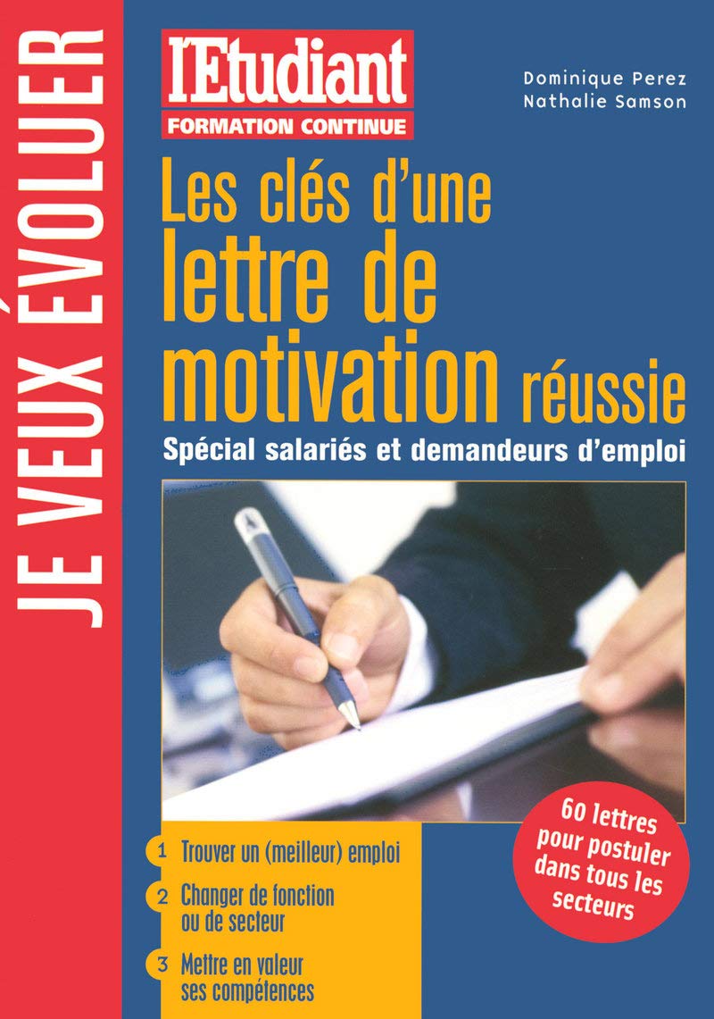 Les clés d'une lettre de motivation réussie - Spécial salariés et demandeurs d'emploi book