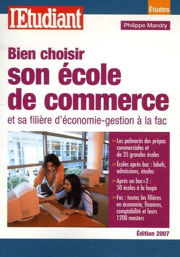 Bien choisir son école de commerce: Et sa filière d'économie-gestion à la fac book