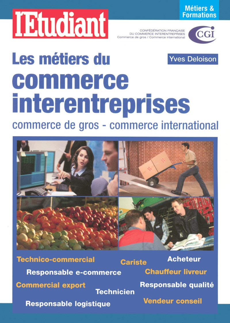 Métiers & formations du commerce inter-entreprises - Commerce de gros - Commerce international book