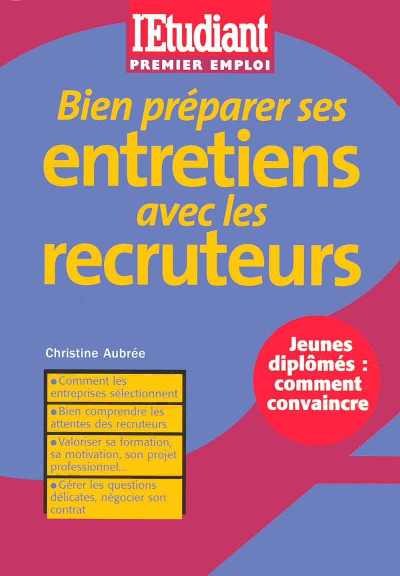 Bien préparer ses entretiens avec les recruteurs book