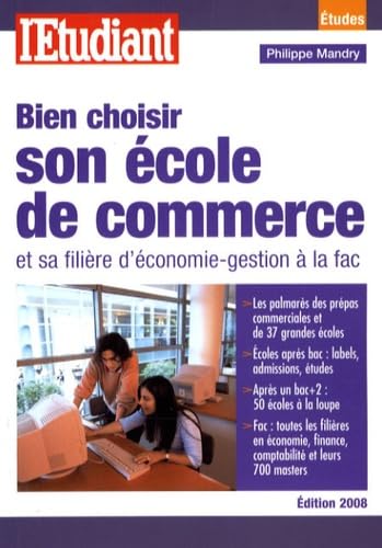Bien choisir son école de commerce: Et sa filière d'économie-gestion à la fac book